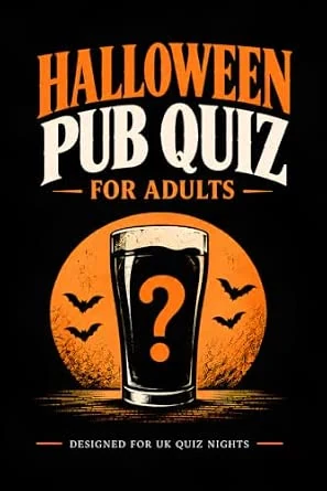 HALLOWEEN PUB QUIZ: 300 Spooky Questions, 15 Themed Rounds, Tie-Breakers & Complete Answer Sheets for Halloween Parties, Pub Nights and Game Nights