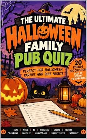 The Ultimate Halloween Family Pub Quiz: 200 Spooky Questions & Challenges for Family Parties, Quiz Nights and Halloween Fun (The Big Quiz Collection Book 3) (English Edition)
